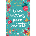 Cien Razones Para Odiarte / A Hundred Reasons to Hate You