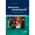 Bekenntnis Und Ambiguitat: Pierre Klossowskis Fruhwerk