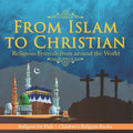 From Islam to Christian - Religious Festivals from around the World - Religion for Kids Children's Religion Books