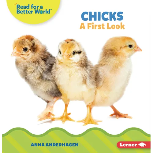 Chicks: A First Look