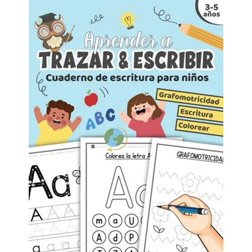 Aprender a trazar & escribir: Cuaderno de escritura para niños de preescolar libro de actividades para niños de 3 a 5 años aprendiendo a repasar línea