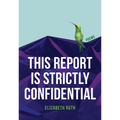 This Report Is Strictly Confidential