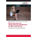 Ejercicios para el desarrollo de habilidades en Microsoft Excel