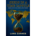 Seeds in a Time Capsule