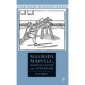 Manmade Marvels in Medieval Culture and Literature