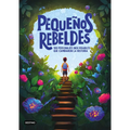 Pequeños Rebeldes / Little Rebel Boys