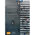 Shaping Diversity: Approaches to Promoting Social Cohesion in European Cities