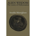 Alien Wisdom: The Limits of Hellenization
