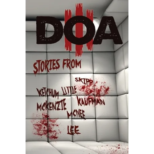 D.O.A. III: Extreme Horror Anthology