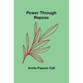 Power Through Repose