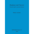 Handaxes and Cleavers: Selected English Acheulian Industries