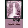 The Late Doctor Savage