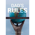 Dad's Rules For Being A Kickass Adult