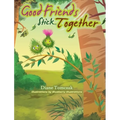 Good Friends Stick Together