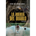 La Huerta del Diablo: y otros textos