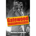 Gatewood: Kentucky's Uncommon Man