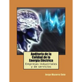 Auditoría de la Calidad de la Energía Eléctrica: Empresas industriales y de servicios
