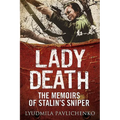 Lady Death: The Memoirs of Stalin's Sniper