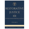 Restorative Justice 101: Styles of Restorative Justice