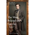 The Man Behind the Canvas: A tale Lost in History