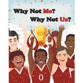 Why Not Me? Why Not Us?