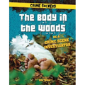 The Body in the Woods: Be a Crime Scene Investigator