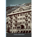 Hotel Silvretta