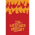 The Weather Report: A Journey Through Unsettled Climates