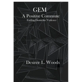 GEM A Positive Commute: Ending Domestic Violence