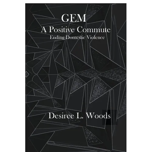 GEM A Positive Commute: Ending Domestic Violence