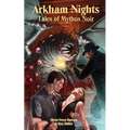 Arkham Nights: Tales of Mythos Noir