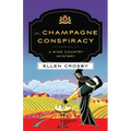 The Champagne Conspiracy: A Wine Country Mystery