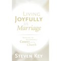 Living Joyfully in Marriage: Reflecting the Relationship of Christ and the Church