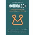Mondragon: Inteligencia Colectiva, Solidaridad y Competitividad