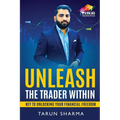 Unleash the Trader Within: Key to Unlocking Your Financial Freedom