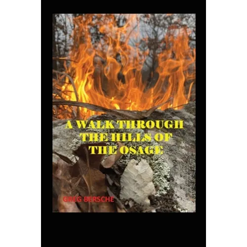A Walk Through the Hills of the Osage