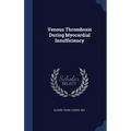 Venous Thrombosis During Myocardial Insufficiency