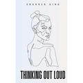 Thinking Out Loud
