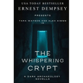 The Whispering Crypt: A Dark Archaeology Short Story