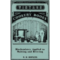 Biochemistry Applied to Malting and Brewing