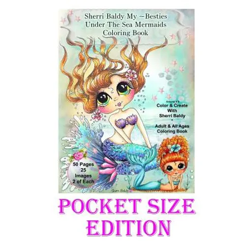 Sherri Baldy My-Besties Under the Sea Pocket size Coloring Book: Pocket sized fun pages 5.25" x 8"