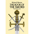 The Book of the Sword: With 293 Illustrations