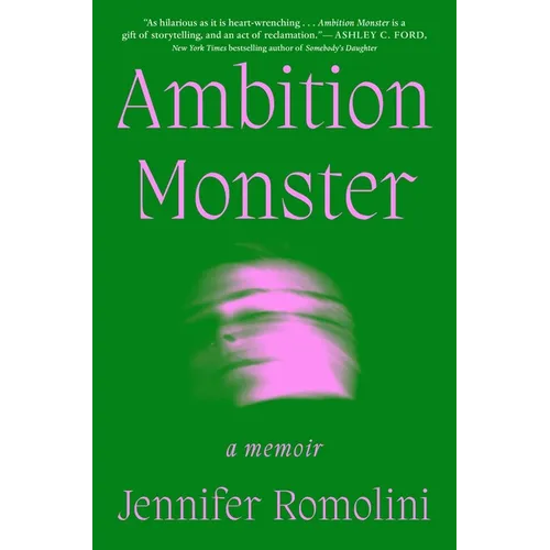 Ambition Monster: A Memoir