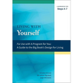 Living with Yourself: A Workbook for Steps 4-7