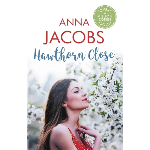 Hawthorn Close: A Heartfelt Story from the Multi-Million Copy Bestselling Author Anna Jacobs