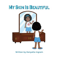 My Skin Is Beautiful