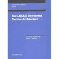 The LOCUS Distributed System Architecture