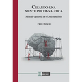 Creando una mente psicoanalítica