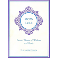 Moon Lore: Lunnar Tales of Wisdom and Magic