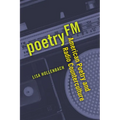 Poetry FM: American Poetry and Radio Counterculture